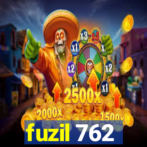 fuzil 762